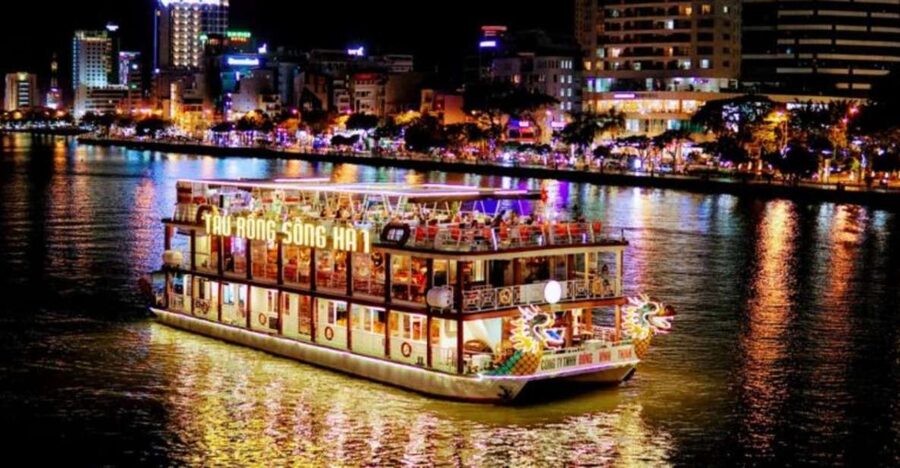 Da Nang: Han River Night Boat Trip with Show on Weekends - Meeting Opposite Novotel: The Simple Way to Start